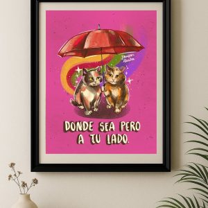 Print enmarcado  Donde sea pero a tu lado